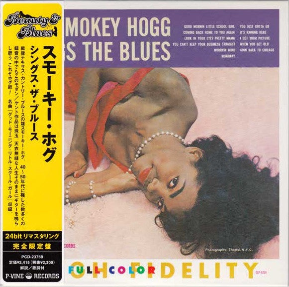 Smokey Hogg : Smokey Hogg Sings The Blues (CD, Album, Ltd, RE, RM, Pap)