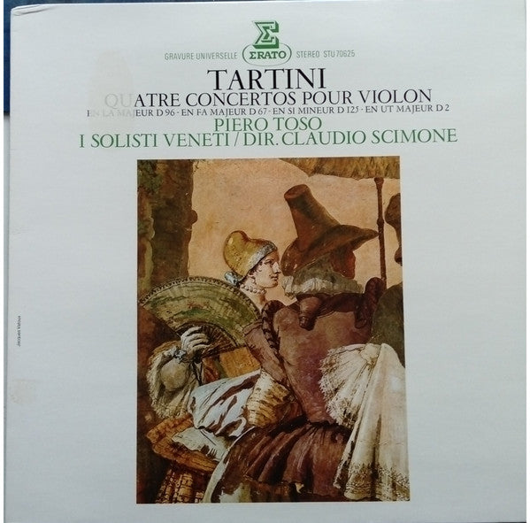 Giuseppe Tartini - Piero Toso, I Solisti Veneti, Claudio Scimone : Quatre Concertos Pour Violon (LP)