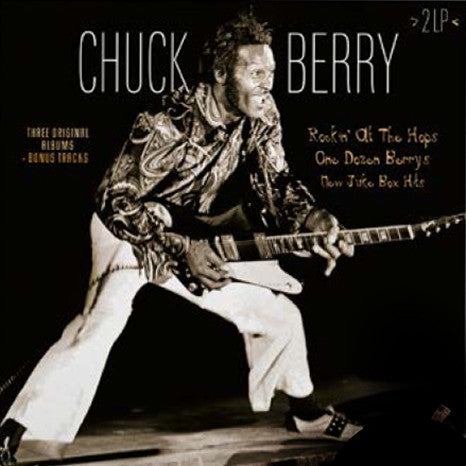 Chuck Berry : Rockin' At The Hops / One Dozen Berrys / New Juke Box Hits (2xLP, Comp, RM, Col)