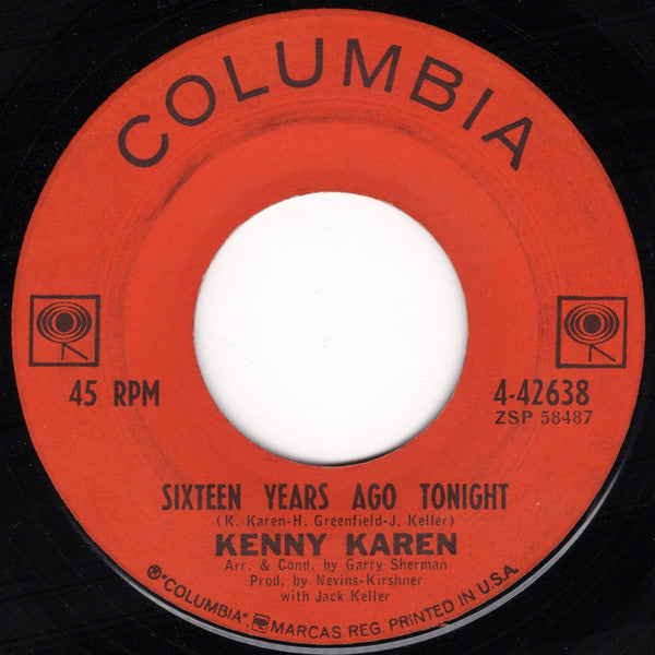 Kenny Karen : Sixteen Years Ago Tonight (7", Single)