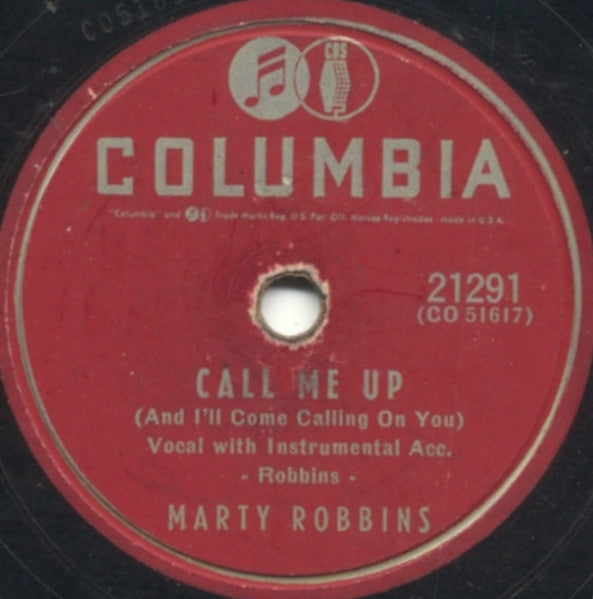 Marty Robbins : Call Me Up (And I'll Come Calling On You) / I'm Too Big To Cry (Shellac, 10")