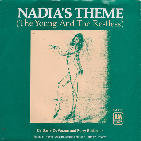 Barry De Vorzon And Perry Botkin Jr. : Nadia's Theme (The Young And The Restless) (7", Single, Styrene, Ter)