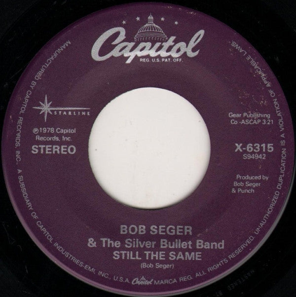 Bob Seger And The Silver Bullet Band : Still The Same / We've Got Tonite (7", Single, RE, RP, Win)