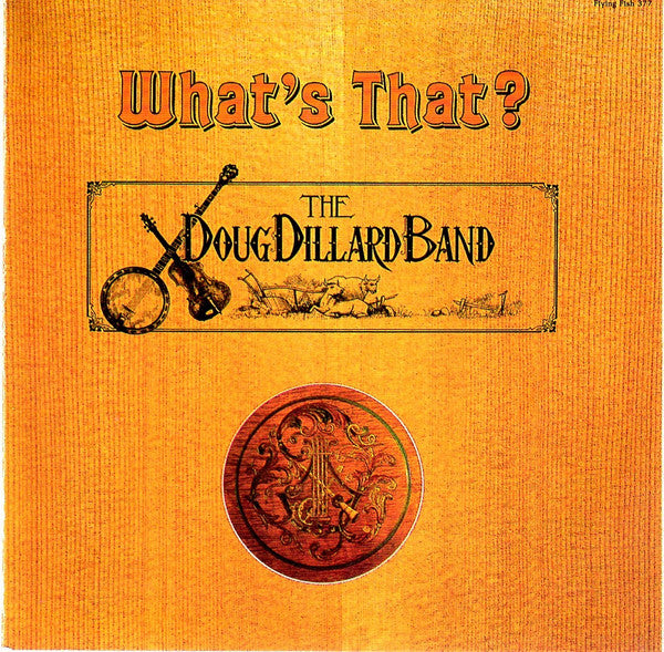 The Doug Dillard Band : Heartbreak Hotel • What's That? (CD, Album, Comp)