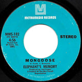 Elephant's Memory* : Mongoose (7", Styrene, Pit)