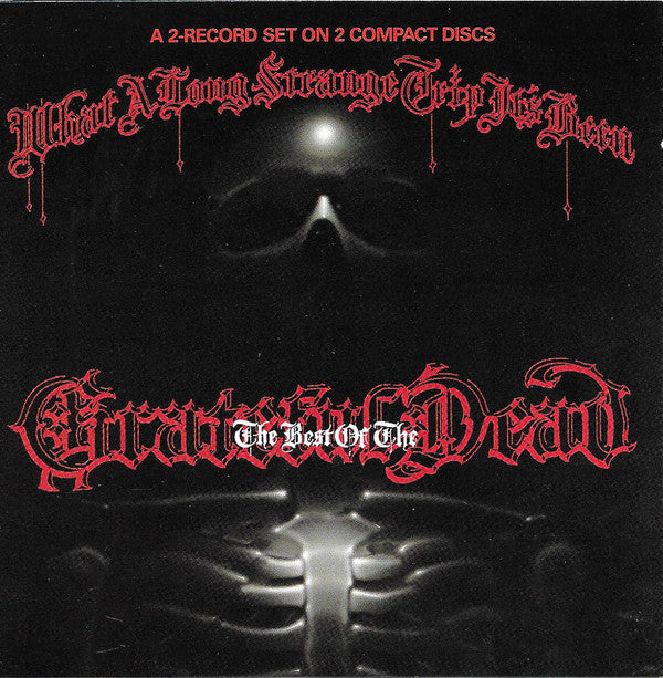 The Grateful Dead : What A Long Strange Trip It's Been: The Best Of The Grateful Dead (2xCD, Comp, RE)