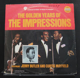 The Impressions : The Golden Years Of The Impressions featuring Jerry Butler & Curtis Mayfield (2xLP, Comp)