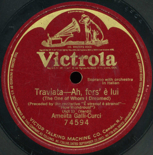 Amelita Galli-Curci : Traviata—Ah, Fors' È Lui (Shellac, 12", S/Sided)