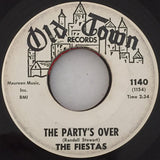 The Fiestas : The Party's Over / Try It One More Time (7", Single, Promo)