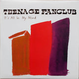 Teenage Fanclub : It's All In My Mind (7", Single)