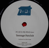 Teenage Fanclub : It's All In My Mind (7", Single)