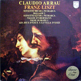 Claudio Arrau - Franz Liszt : Sonetto 104 Del Petrarca / Ballade 2 / Sonetto 123 Del Petrarca / Vallée D'Obermann / Valse Oubliée 1 / Les Jeux D'eaux À La Villa D'este (LP)