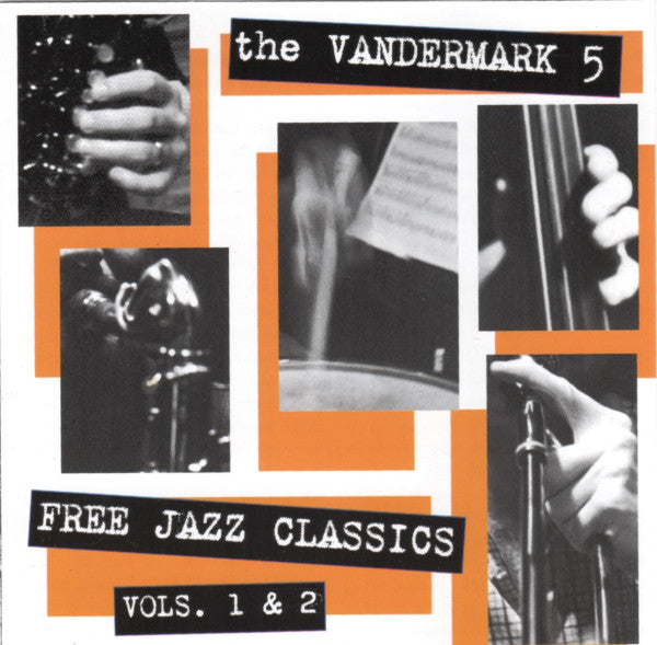 Vandermark 5 : Free Jazz Classics Vols. 1 & 2 (2xCD, Album, Comp)