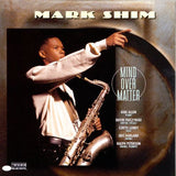 Mark Shim : Mind Over Matter (CD, Album)