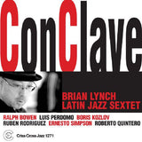 Brian Lynch Latin Jazz Sextet : Conclave (CD, Album)