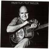 Tut Taylor : Friar Tut (CD, Album)