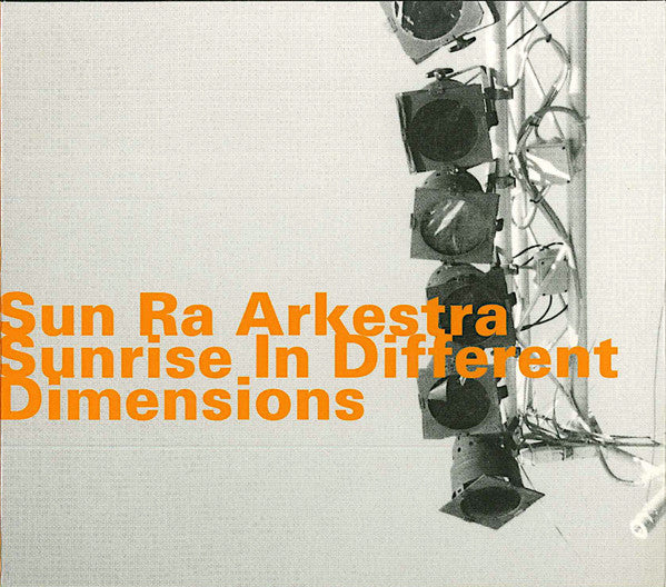 The Sun Ra Arkestra : Sunrise In Different Dimensions (CD, Album, RE)