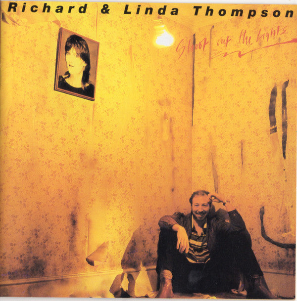 Richard & Linda Thompson : Shoot Out The Lights (CD, Album, RE)