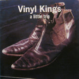 Vinyl Kings : A Little Trip (CD, Album)