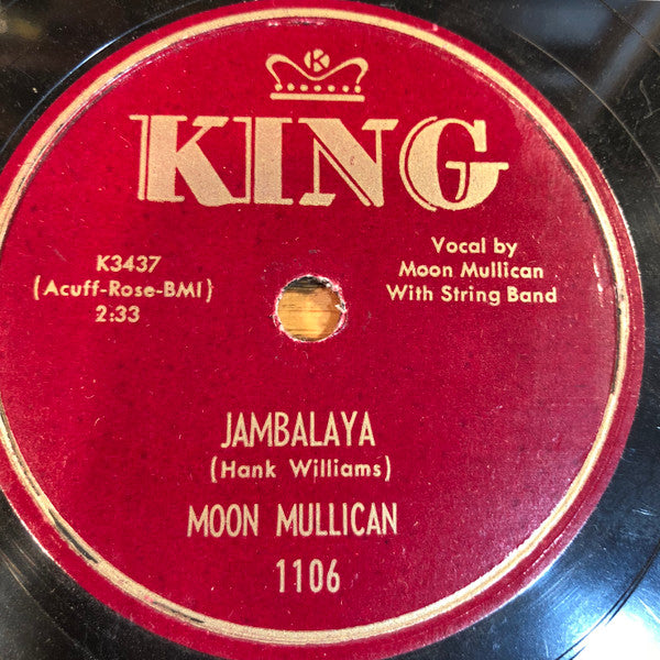 Moon Mullican : Jambalaya / A Mighty Pretty Waltz (Shellac, 10")
