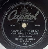 Johnnie Johnston : That Old Black Magic / Can't You Hear Me Calling You, Caroline (Shellac, 10")