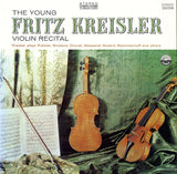 Fritz Kreisler With Guest John McCormack (2), Bedřich Smetana, Antonín Dvořák, Jules Massenet, Benjamin Godard, Sergei Rachmaninoff : The Young Fritz Kreisler — Violin Recital (LP, Comp)