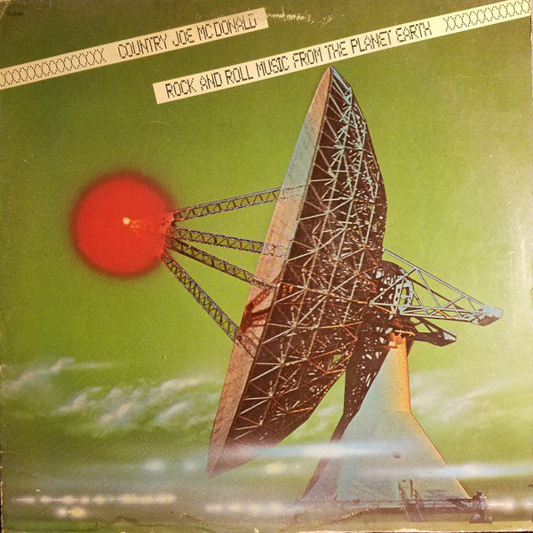 Country Joe McDonald : Rock And Roll Music From The Planet Earth (LP, Album, Ter)