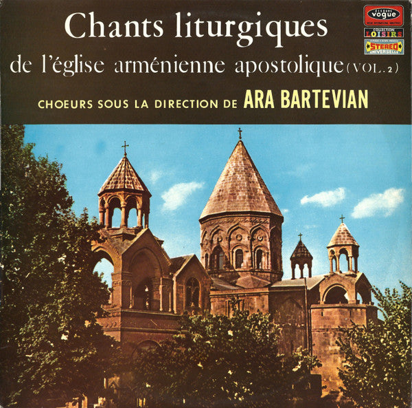 Chœurs de L'église Arménienne de Paris* Sous La Direction De Ara Bartevian* : Chants Liturgiques De L'église Armenienne Apostolique (Vol. 2) (LP)
