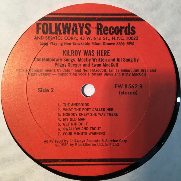 Peggy Seeger + Ewan MacColl : Kilroy Was Here (LP)