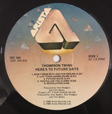 Thompson Twins : Here's To Future Days (LP, Album)