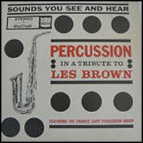 The Frankie Capp Percussion Group : Percussion In A Tribute To Les Brown (LP, Album)