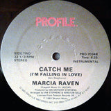 Marsha Raven : Catch Me (I'm Falling In Love) (12", M/Print)