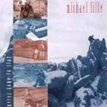 Michael Lille : Never Home To Stay (HDCD, Album)