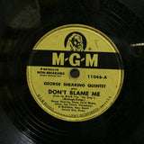 The George Shearing Quintet : Don't Blame Me / Brain Wave (10")