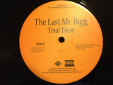 The Last Mr. Bigg : Trial Time / Ho's (12", Promo)