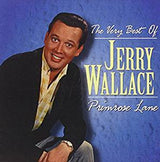 Jerry Wallace : The Very Best Of Jerry Wallace - Primrose Lane (CD, Comp)