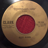 Ellis Kuhn : Fisherman's Luck / The New Wears Off Too Soon (7", Single)