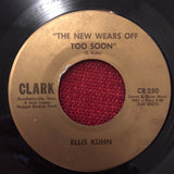 Ellis Kuhn : Fisherman's Luck / The New Wears Off Too Soon (7", Single)