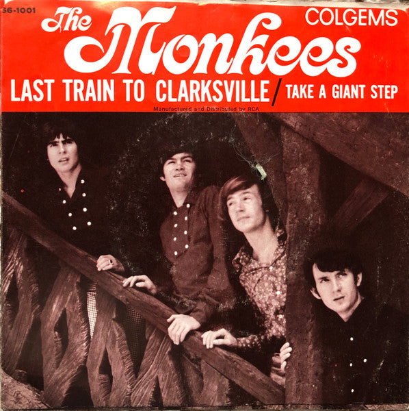 The Monkees : Last Train To Clarksville  (7", Single, Mono, RCA)