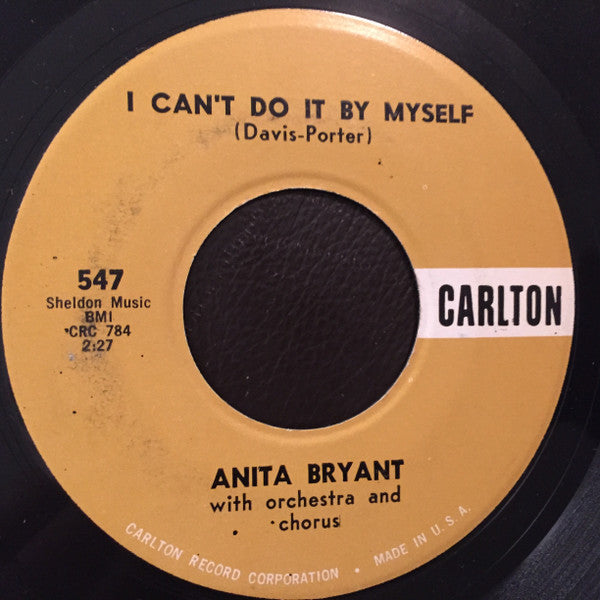 Anita Bryant : I Can't Do It By Myself / An Angel Cried (7", Single)