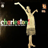 Preacher Rollo And The Five Saints : Charleston! (10", Album)