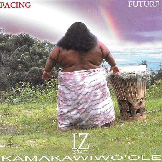 Israel Kamakawiwo'ole : Facing Future (CD, Album)