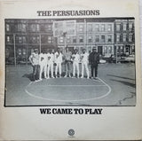 The Persuasions : We Came To Play (LP, Album, RE, Win)