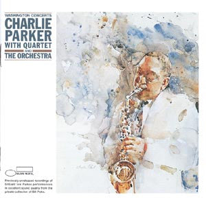 Charlie Parker With The Charlie Parker Quartet And The Orchestra (4) : The Washington Concerts (CD, Album, Mono, RE, RM)