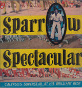 Mighty Sparrow : Sparrow Spectacular (LP, Album)