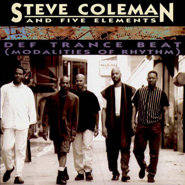 Steve Coleman And Five Elements : Def Trance Beat (Modalities Of Rhythm) (CD, Album)