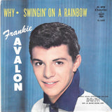 Frankie Avalon : Why / Swingin' On A Rainbow (7", Single)