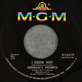Herman's Hermits : Can't You Hear My Heartbeat / I Know Why (7", Single)