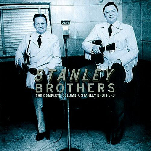The Stanley Brothers : The Complete Columbia Stanley Brothers (CD, Comp, Mono)