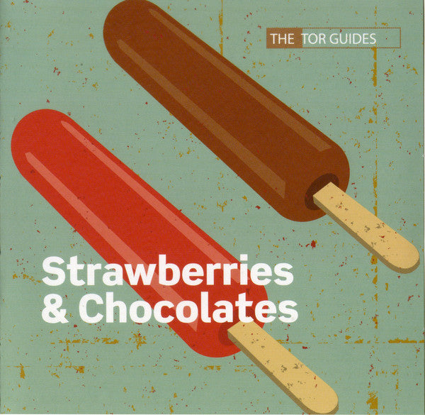 The Tor Guides : Strawberries & Chocolates (CD, Album)